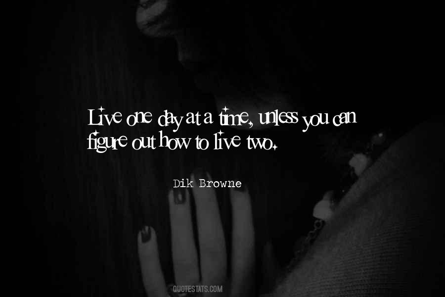 Time To Live Quotes #29271