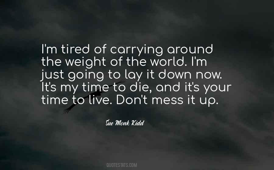 Time To Live Quotes #744979