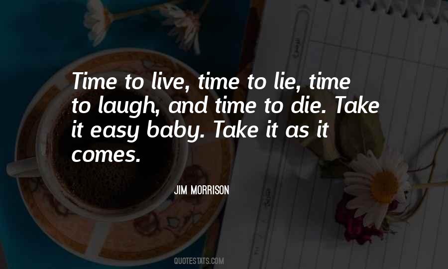 Time To Live Quotes #870545