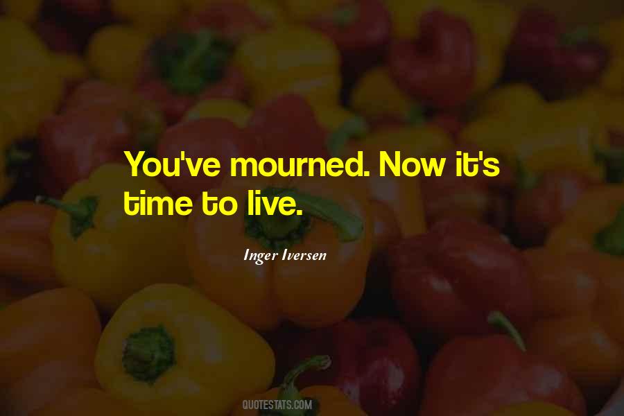Time To Live Quotes #957176