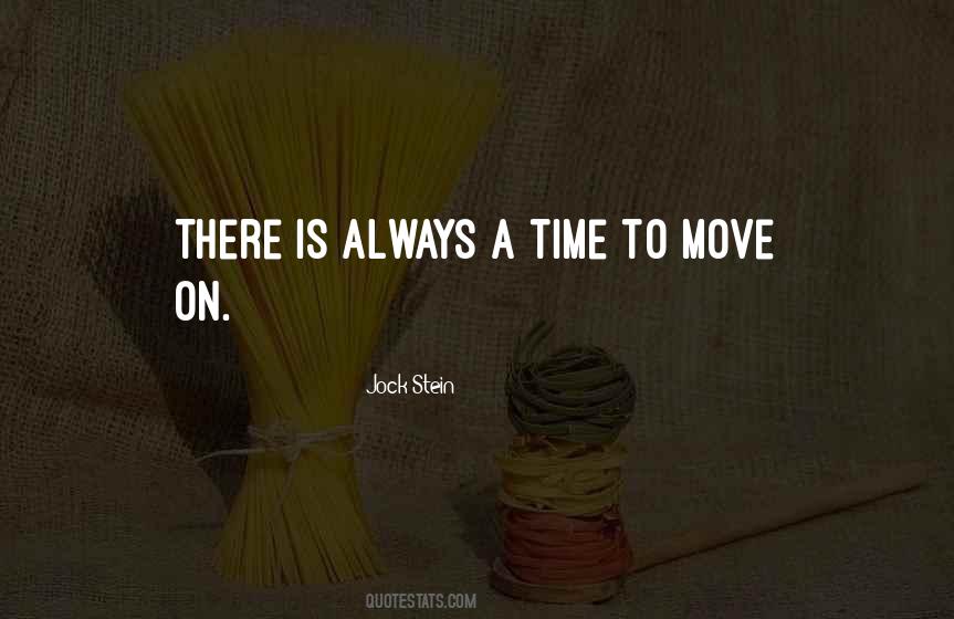 Time To Move Quotes #1597745