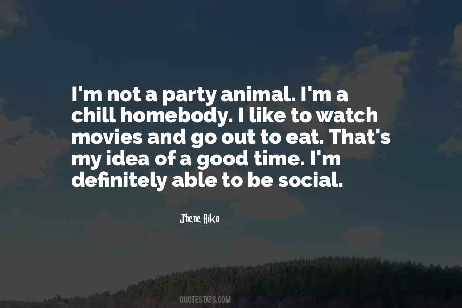 Time To Party Quotes #813362