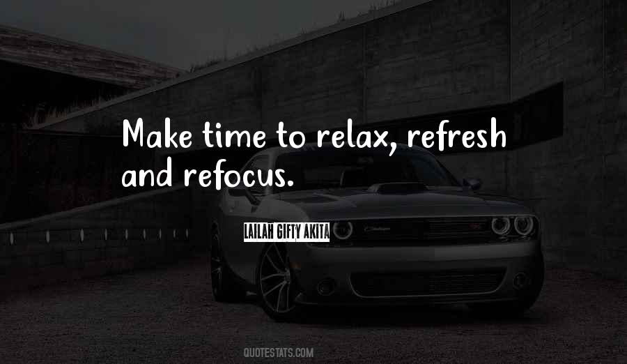Time To Refocus Quotes #361716