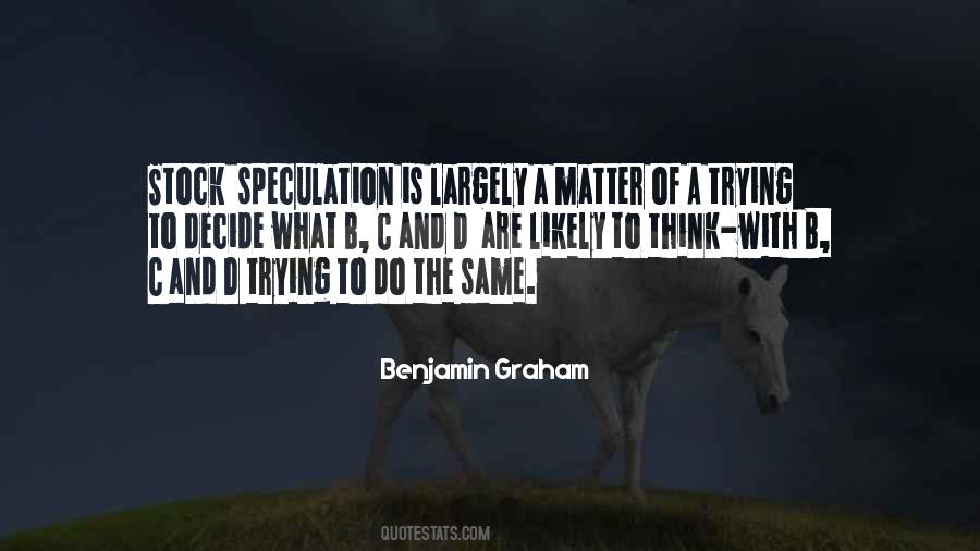 Quotes About Stock Speculation #1679355
