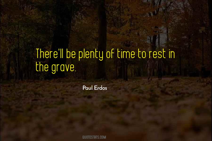 Time To Rest Quotes #1411372