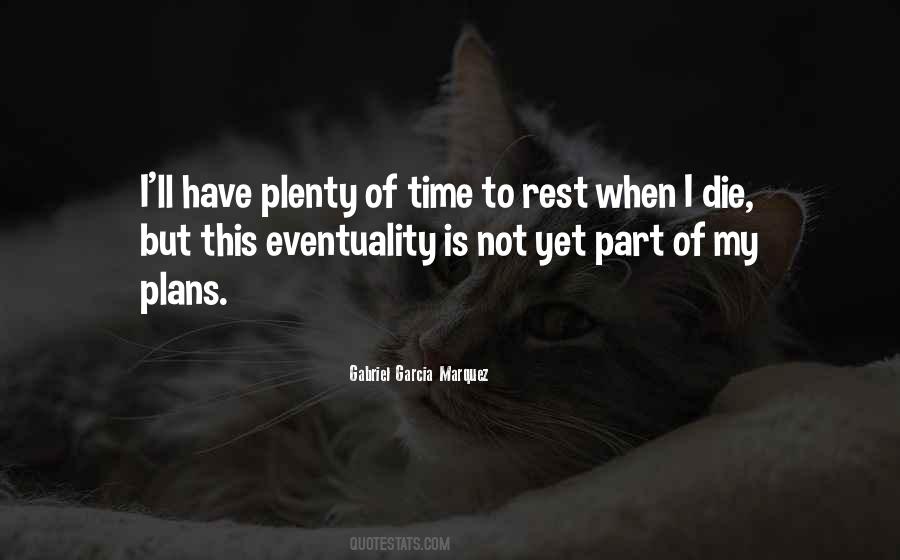 Time To Rest Quotes #46483