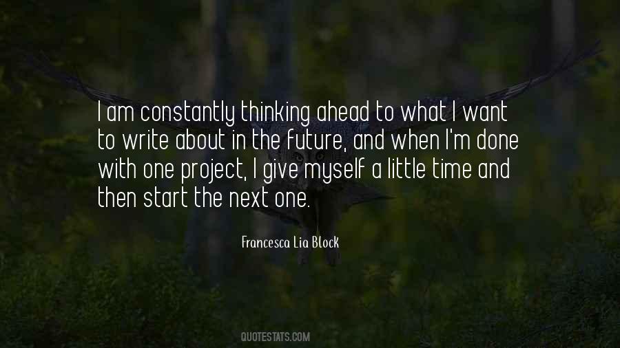 Time To Start Thinking About Myself Quotes #1260460