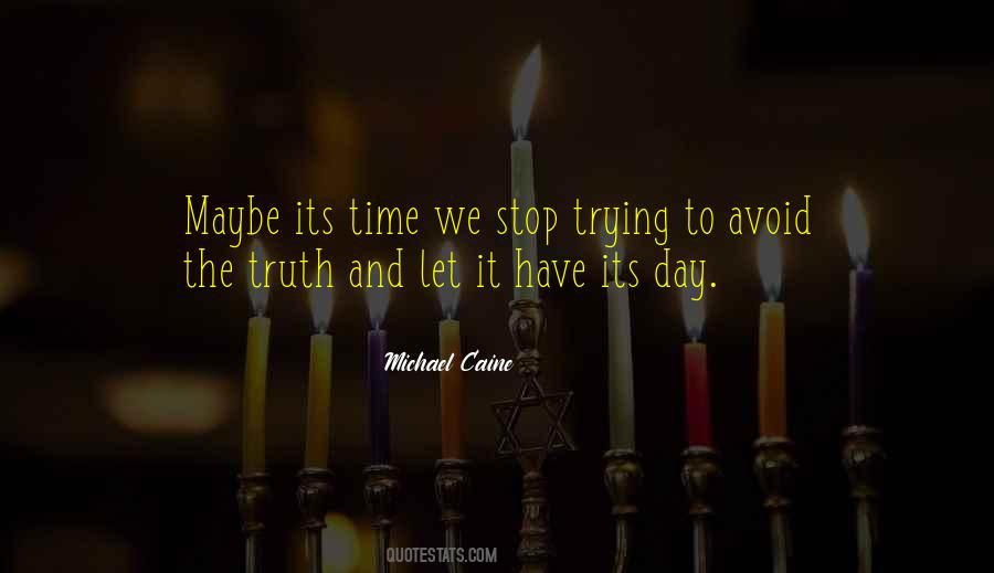 Time To Stop Trying Quotes #1217943