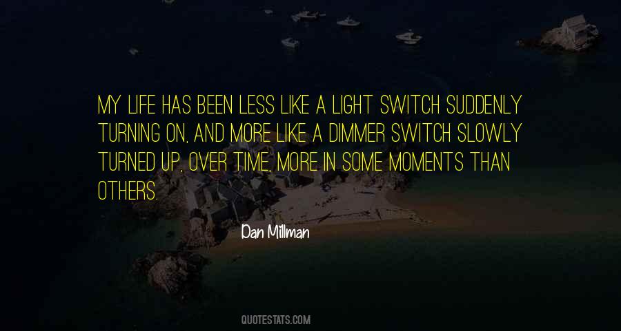 Time To Switch Off Quotes #278883