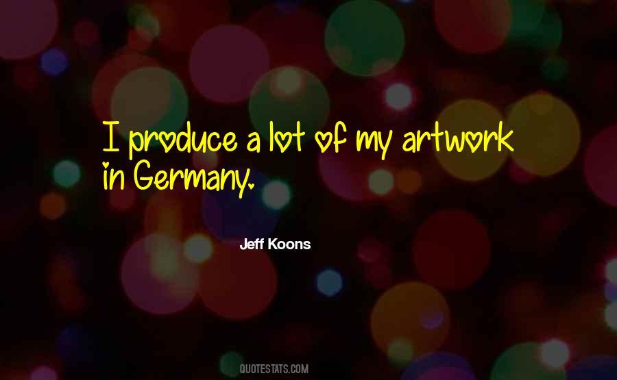 Quotes About Jeff Koons #1568354