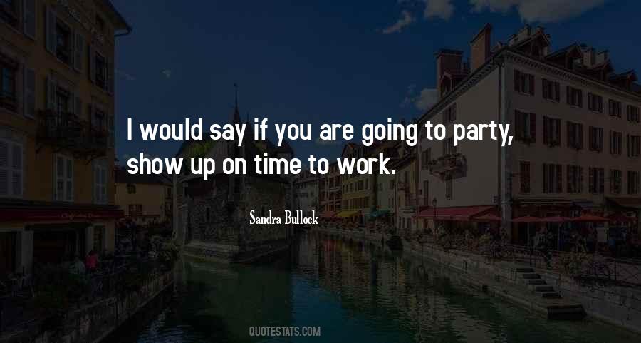 Time To Work Quotes #1526422