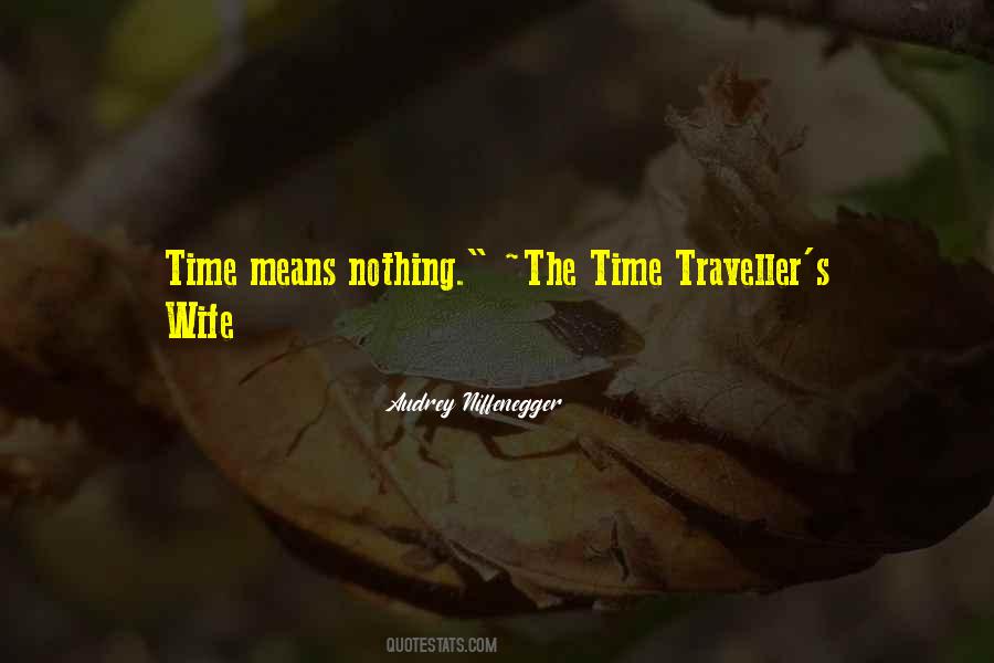 Time Traveller's Wife Quotes #826493