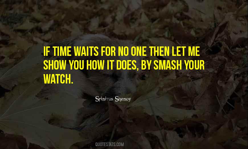 Time Waits Quotes #1019130