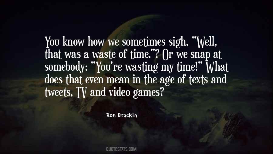 Time Waste Quotes #29656