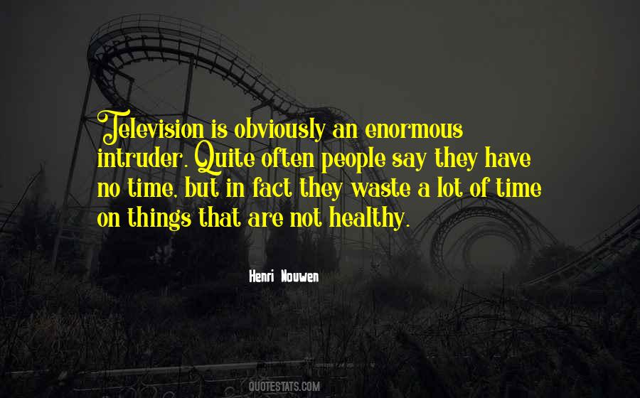 Time Waste Quotes #42985