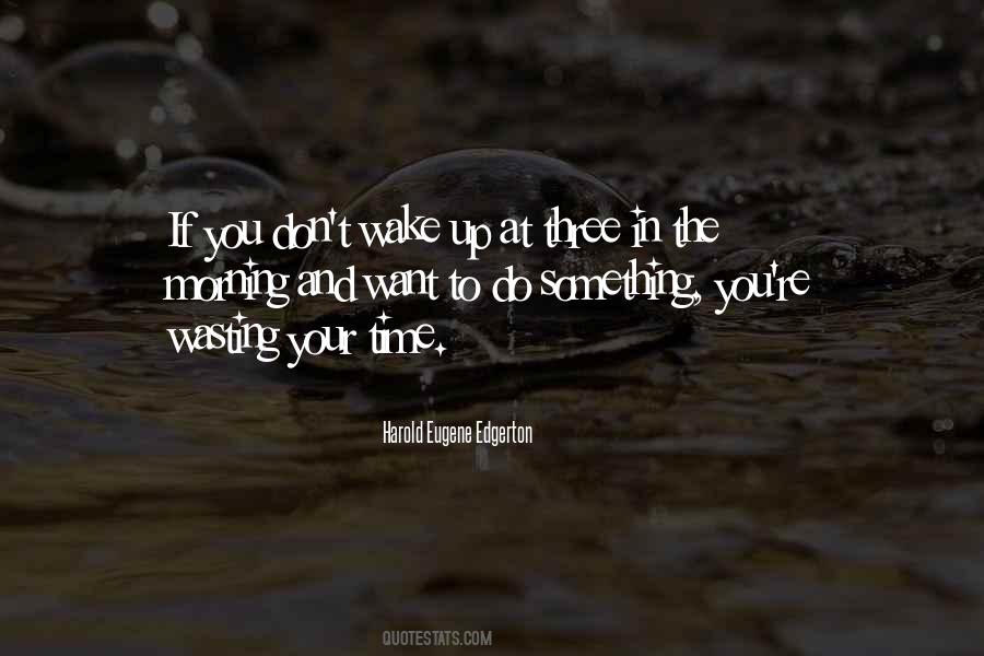 Time Waste Quotes #46578