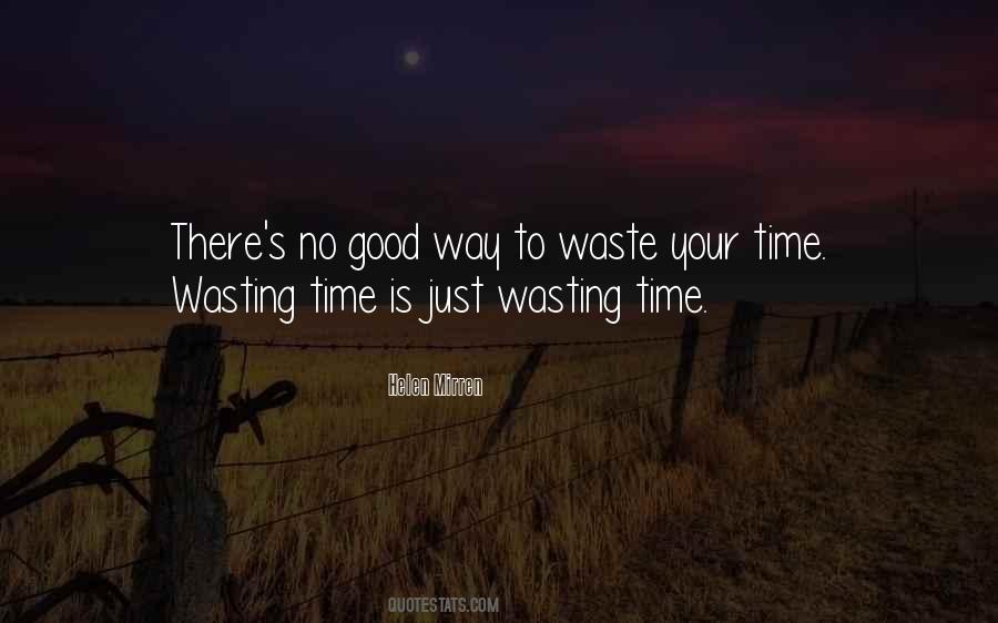 Time Wasting Quotes #1574520