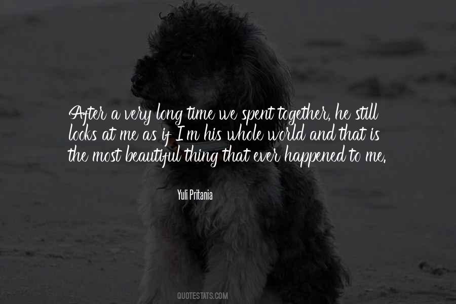 Time We Spent Quotes #1326372