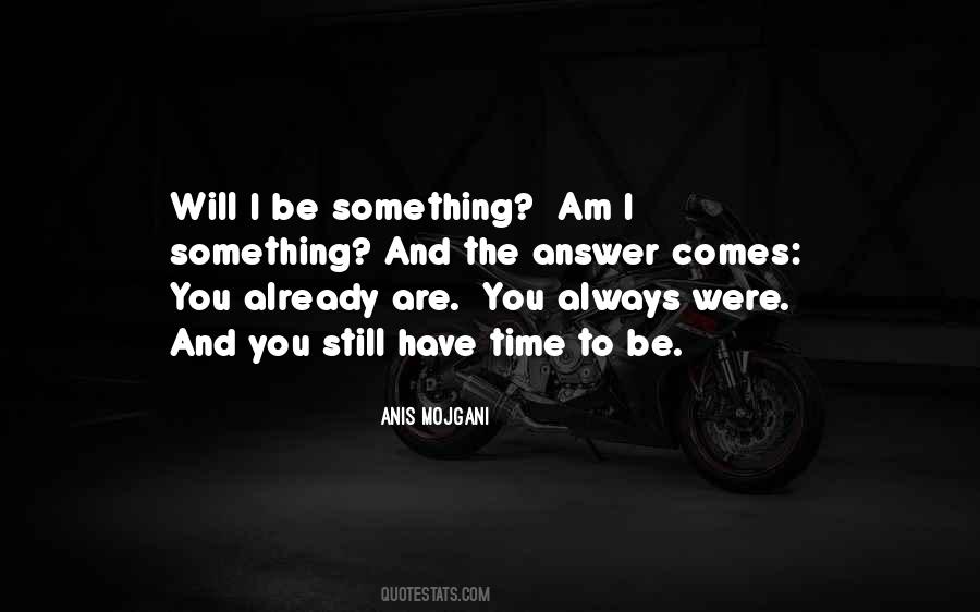 Time Will Answer Quotes #319267