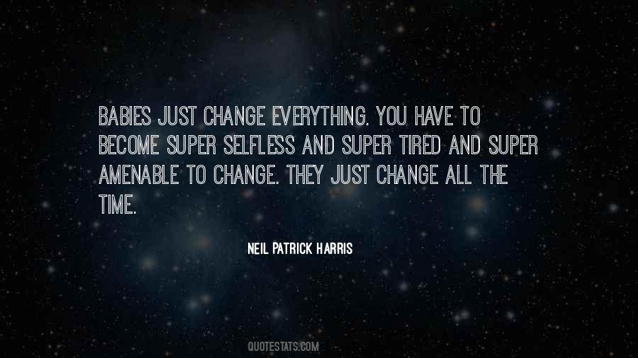 Time Will Change Everything Quotes #1212732
