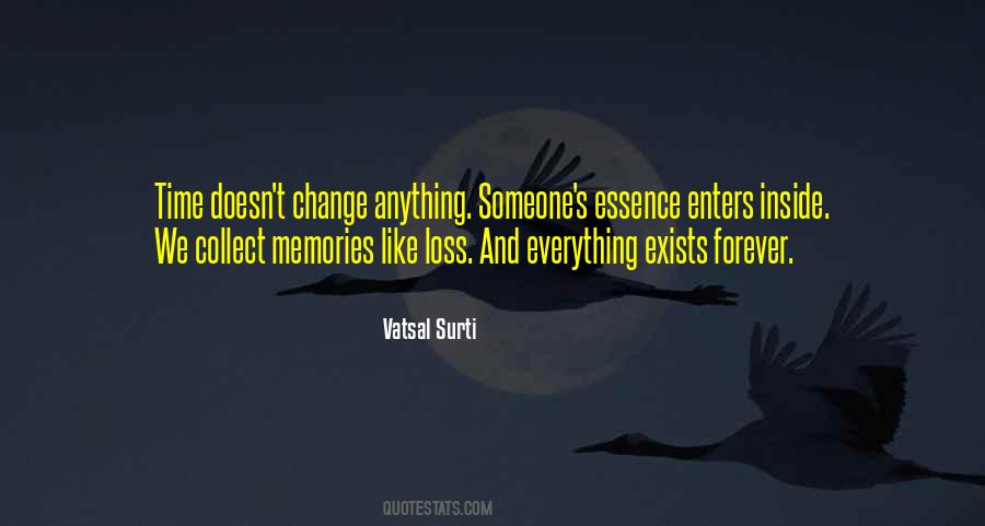 Time Will Change Everything Quotes #518631
