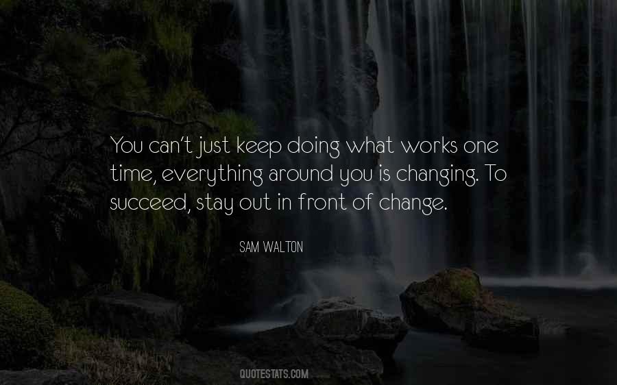 Time Will Change Everything Quotes #588044