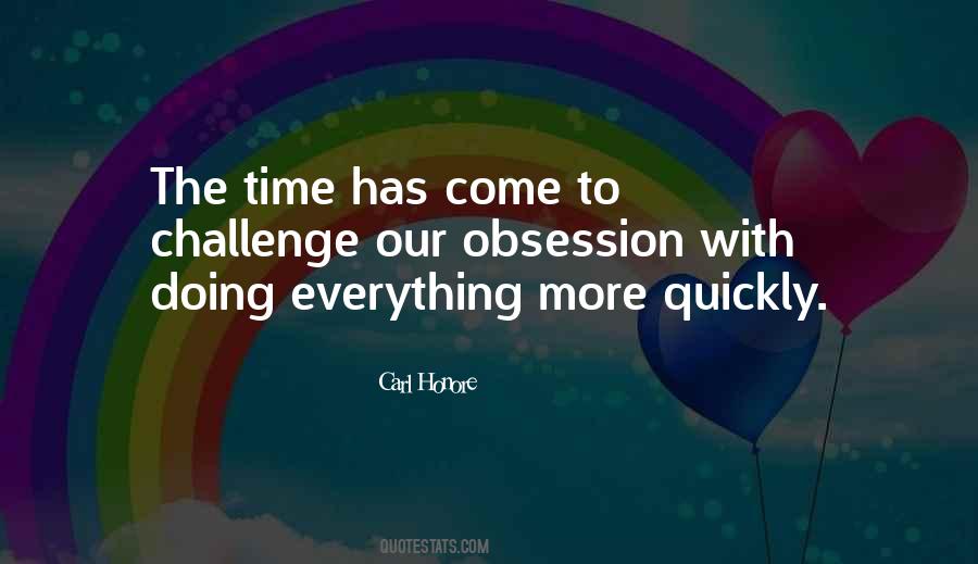 Time Will Come For Us Quotes #449