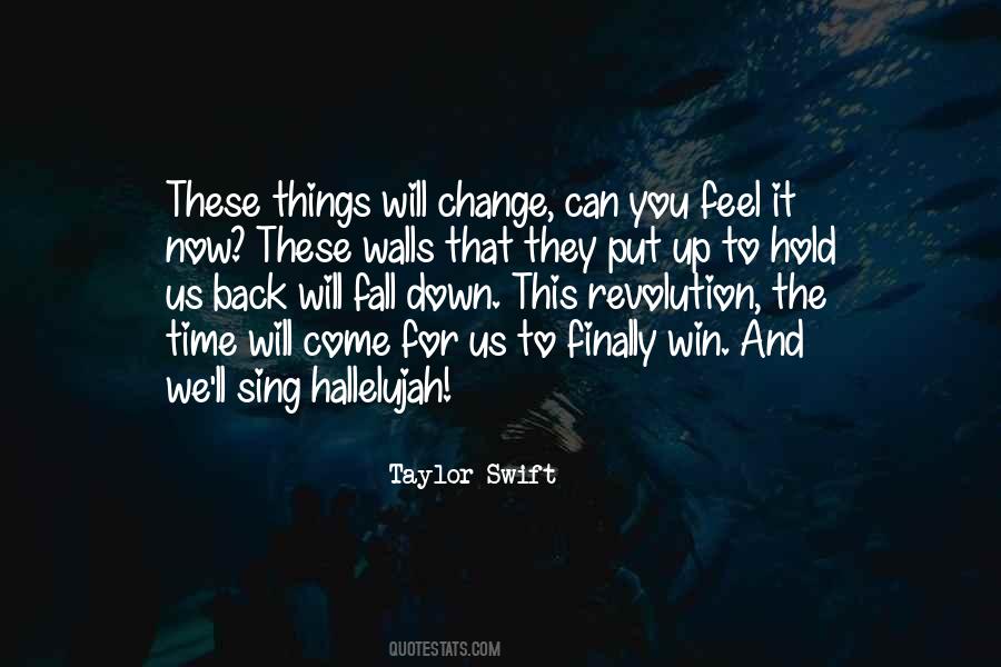 Time Will Come For Us Quotes #845093