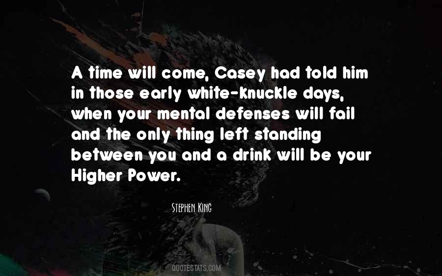 Time Will Come Quotes #320511