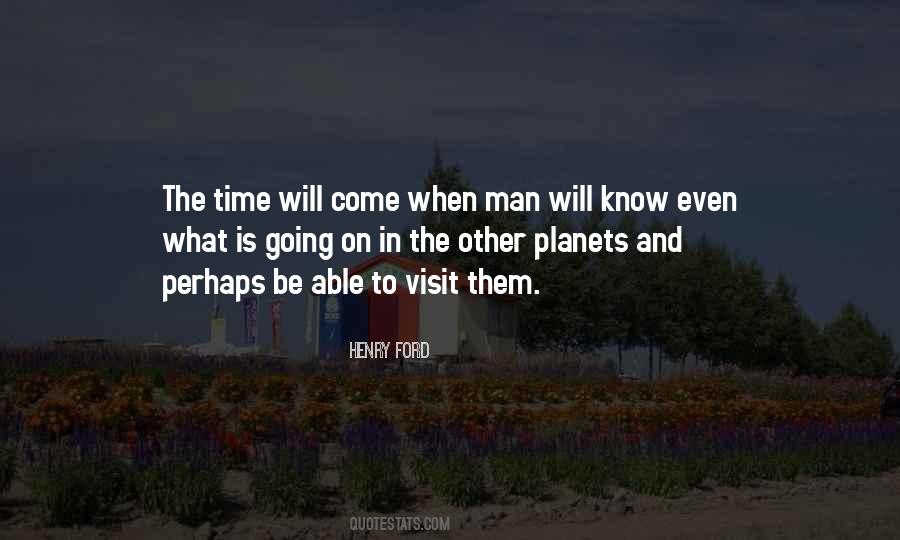 Time Will Come Quotes #494667