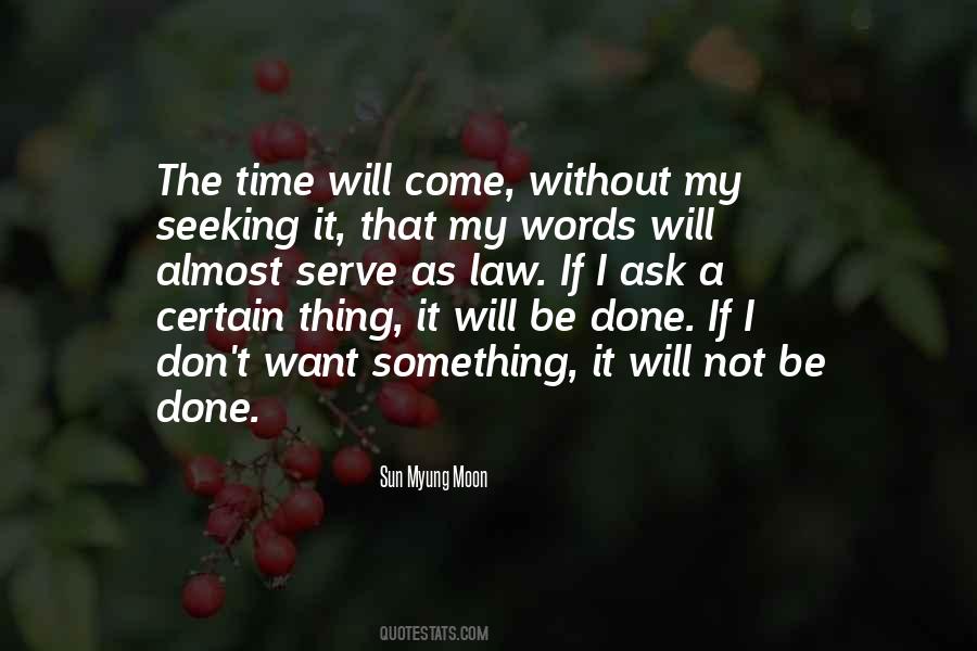 Time Will Come Quotes #967285