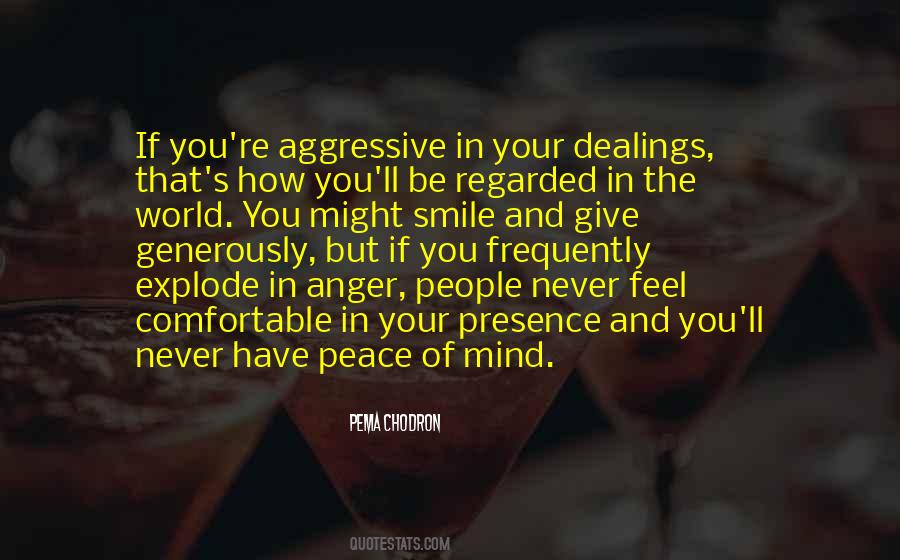 Quotes About Aggressive People #1350593