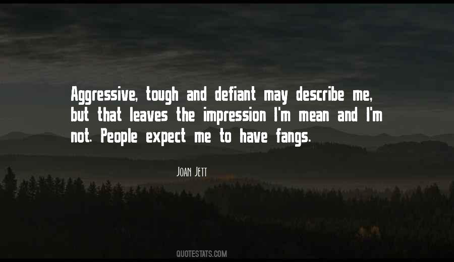 Quotes About Aggressive People #764300