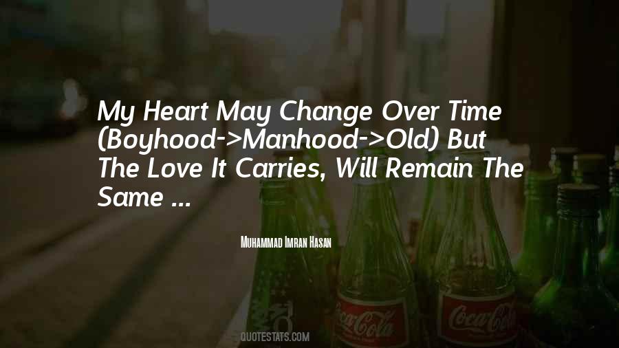 Time Will Not Remain Same Quotes #32805