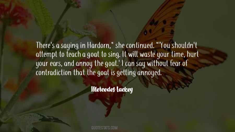 Time Will Teach Quotes #1235368
