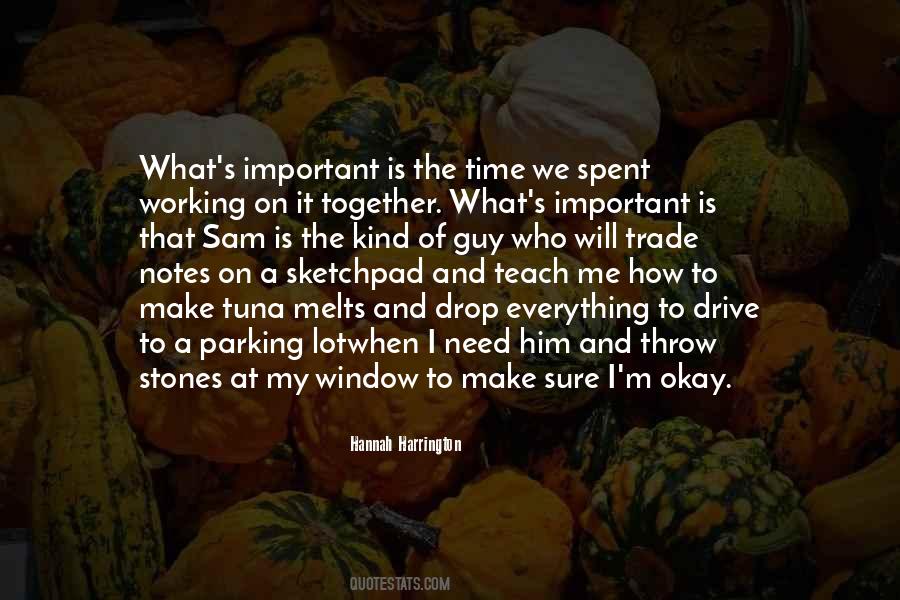 Time Will Teach Quotes #1426686