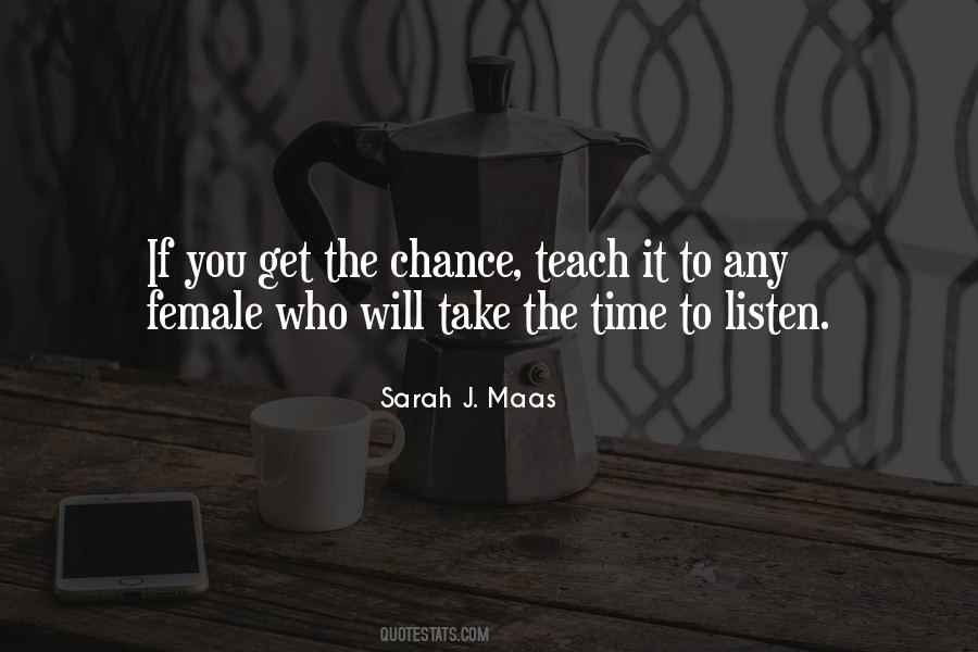 Time Will Teach Quotes #1453834