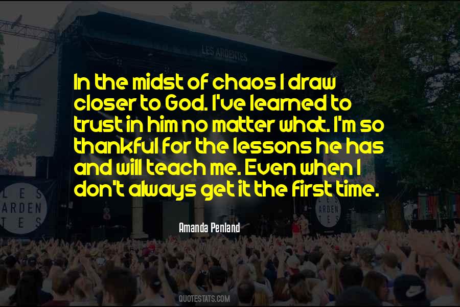 Time Will Teach Quotes #1699409
