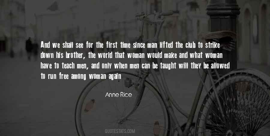 Time Will Teach Quotes #389566