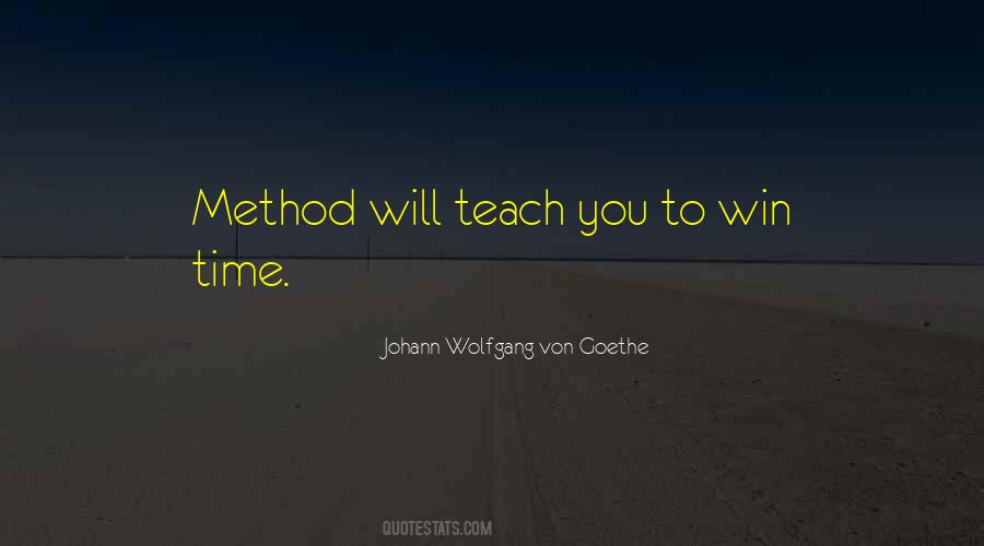 Time Will Teach Quotes #995631