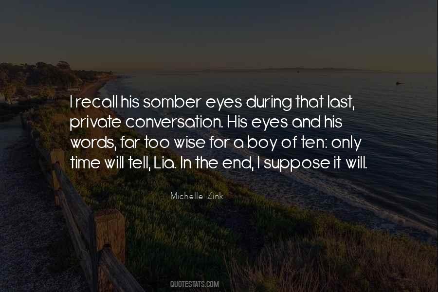 Time Will Tell Quotes #188145