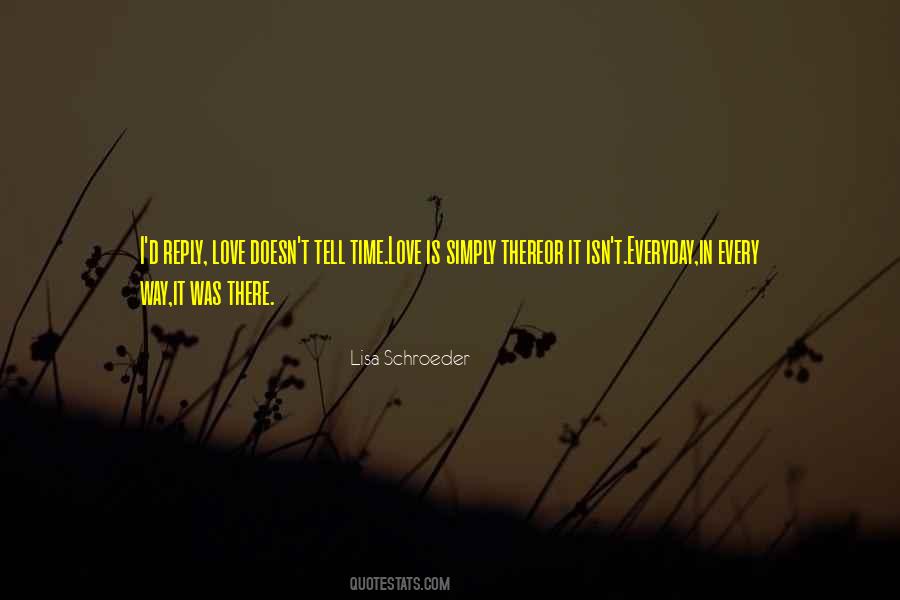 Time Will Tell Us Quotes #42339