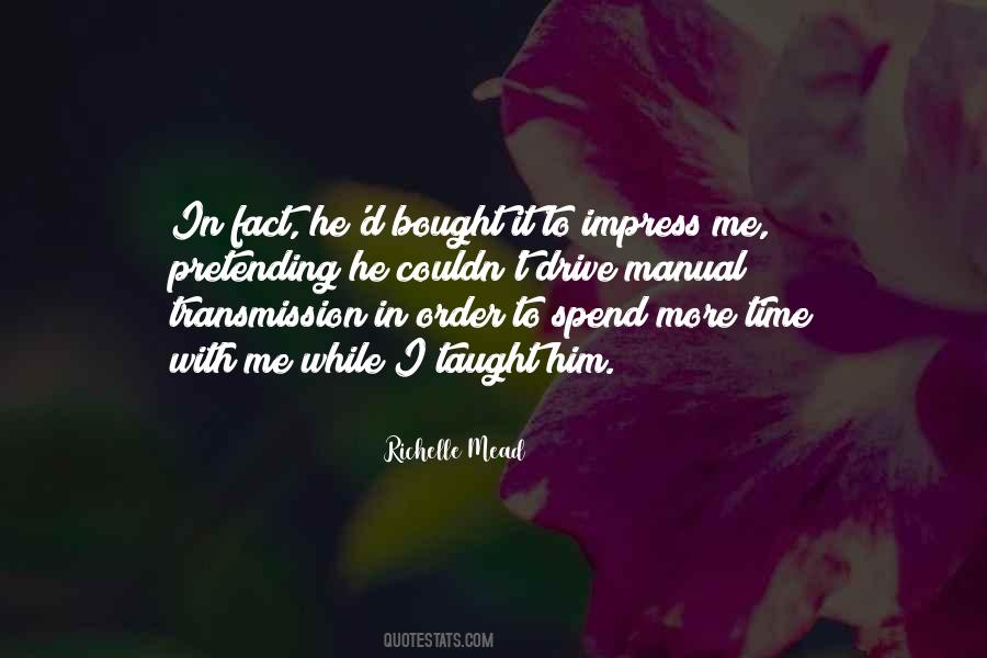 Time With Me Quotes #320745