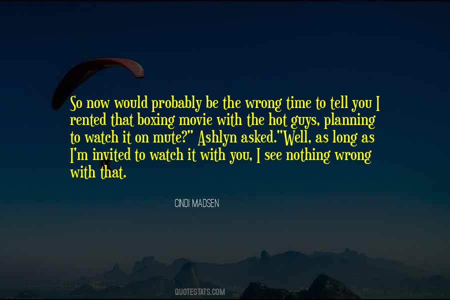 Time Would Tell Quotes #1523264