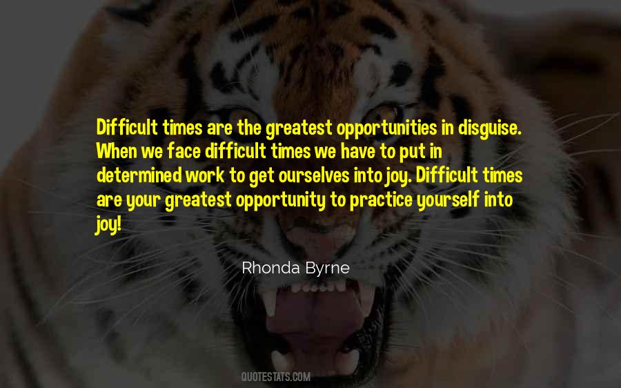 Times Are Difficult Quotes #1116624