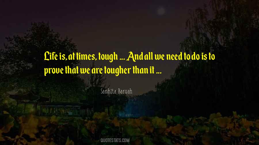 Times Are Tough Quotes #917475