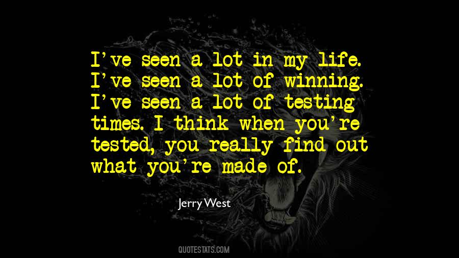 Times Of Testing Quotes #1420712
