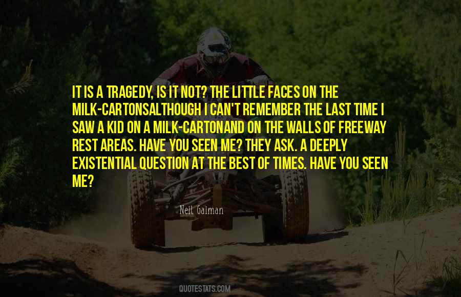 Times Of Tragedy Quotes #852439