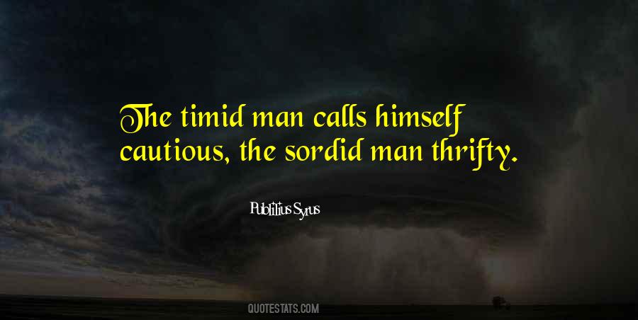 Timid Man Quotes #108338