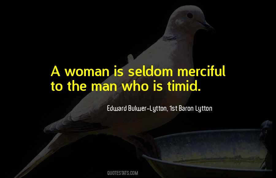 Timid Man Quotes #410472